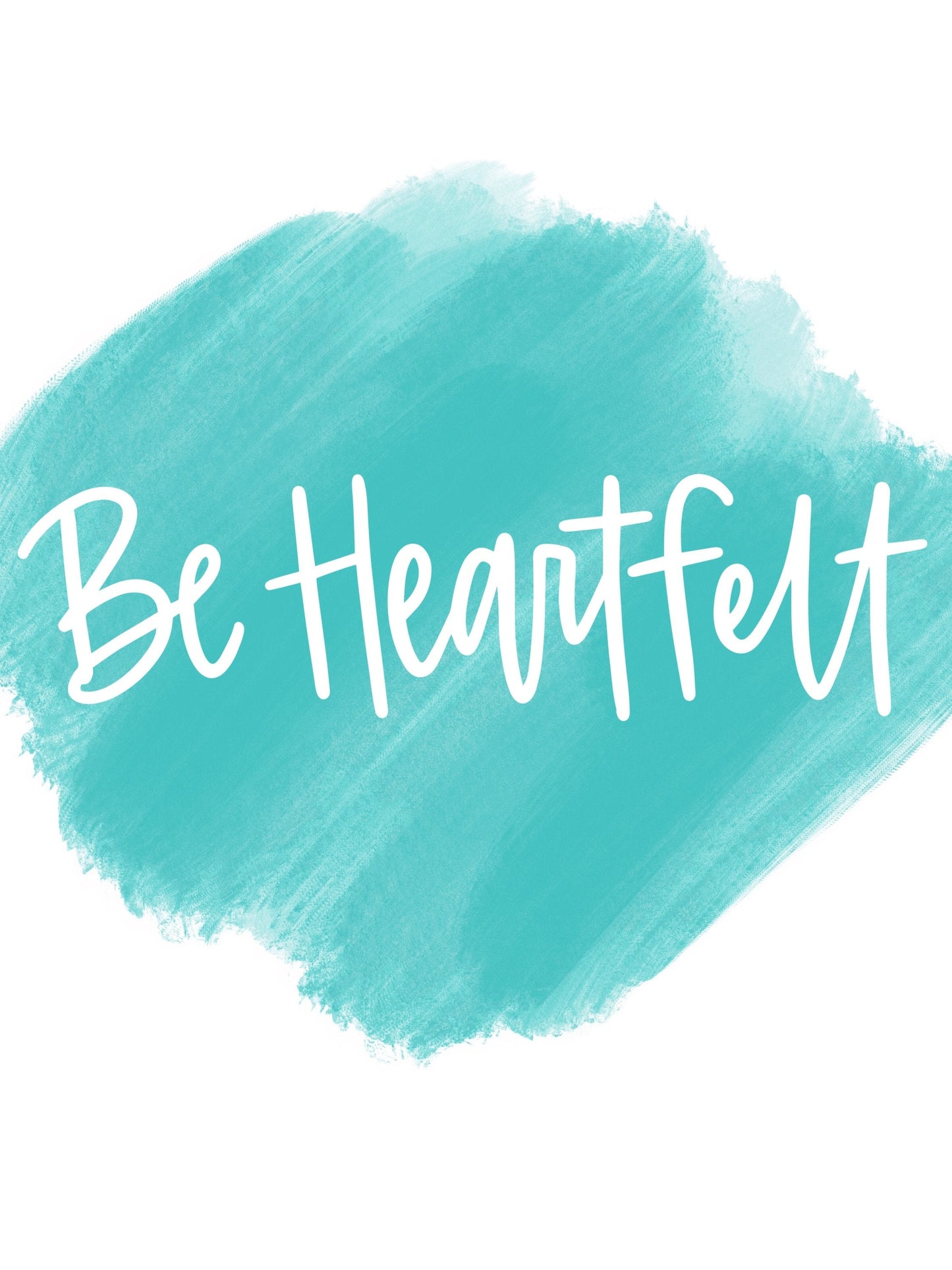 Be Heartfelt Today Shirt