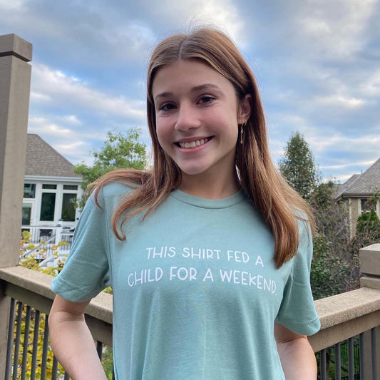 This Shirt Fed a Child for a Weekend Shirt